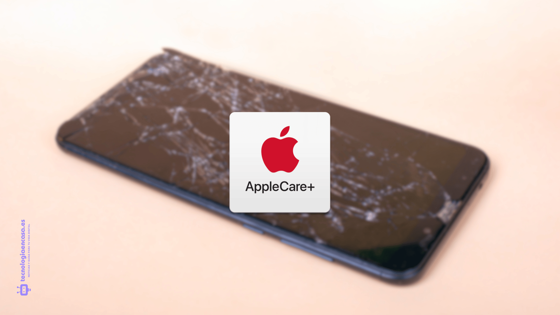 ¿Vale la pena Contratar AppleCare+ con Protección Contra Robo y Pérdida?